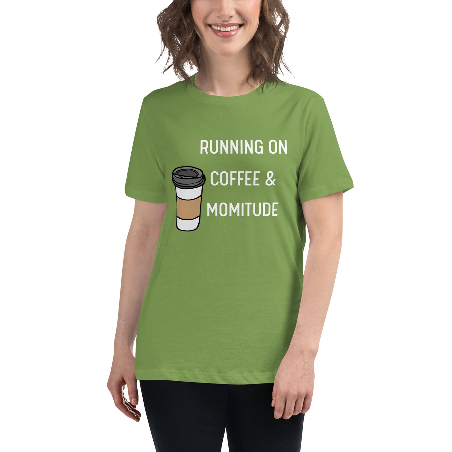 Caffeinated Momitude T-Shirt