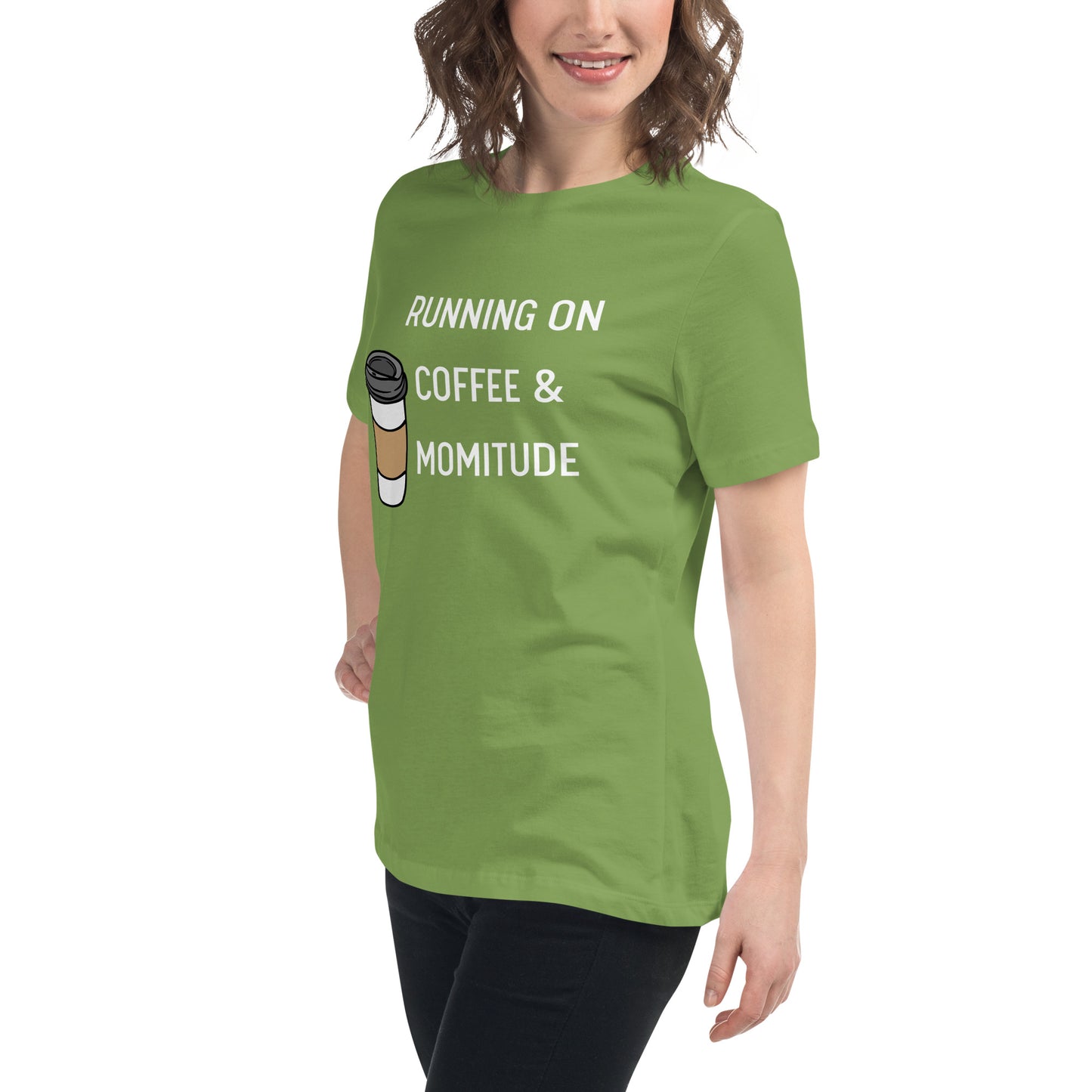 Caffeinated Momitude T-Shirt