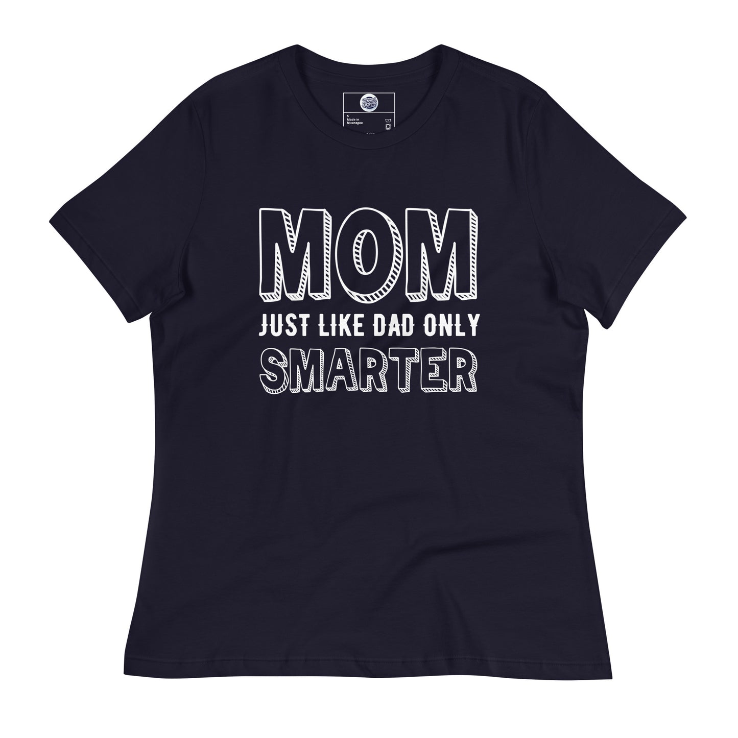 Mom's Smarter T-Shirt