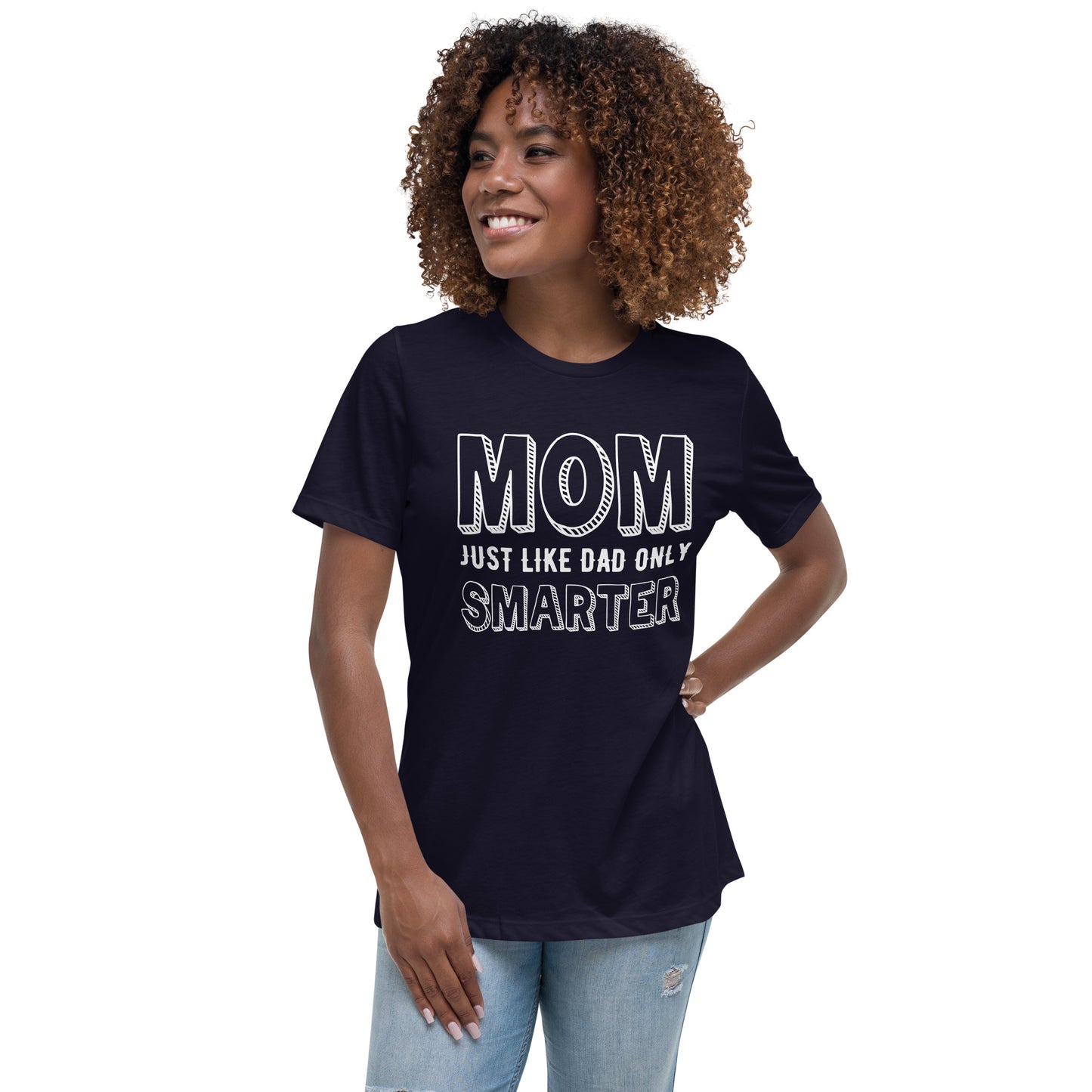 Mom's Smarter T-Shirt