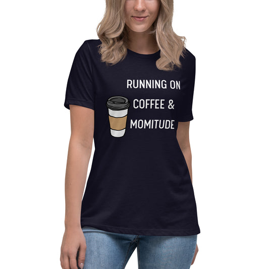 Caffeinated Momitude T-Shirt