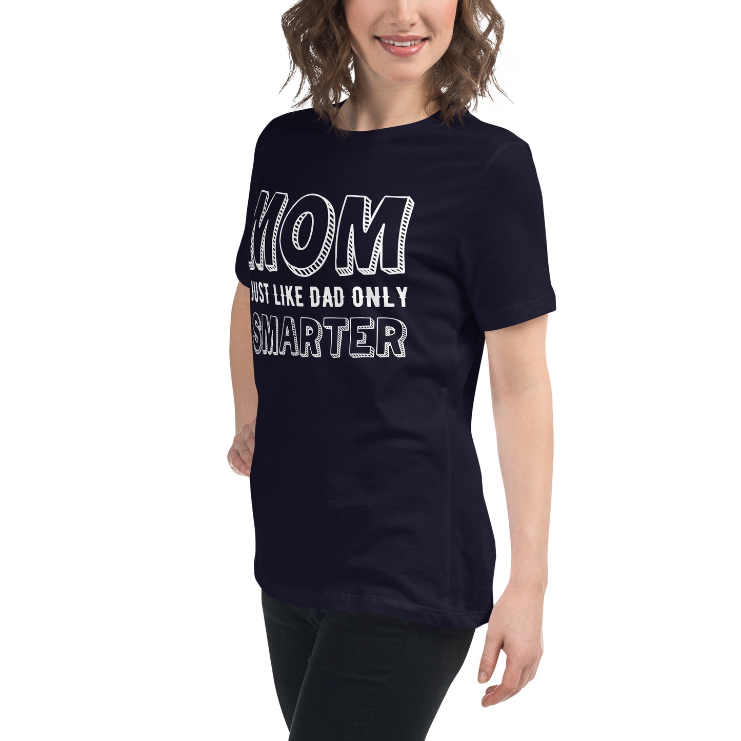 Mom's Smarter T-Shirt