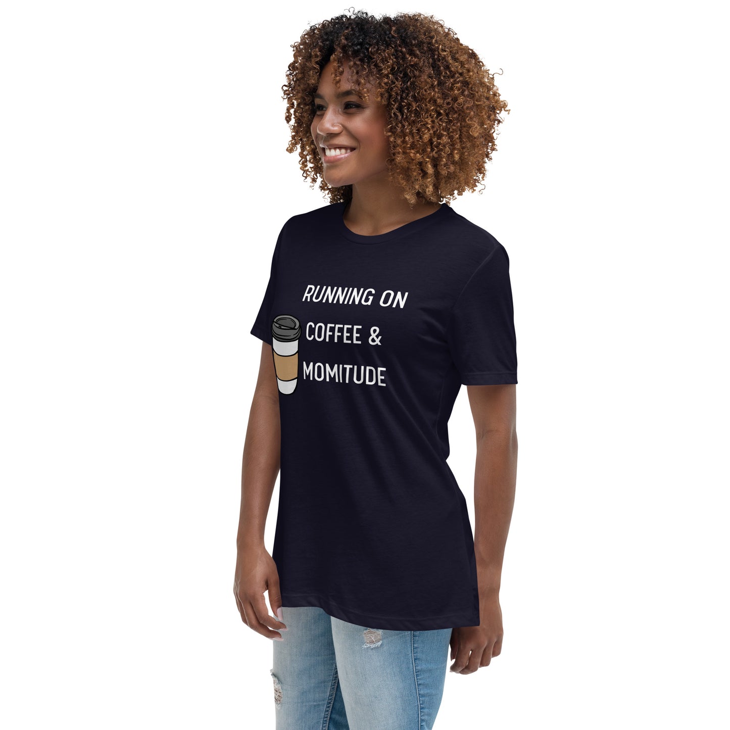 Caffeinated Momitude T-Shirt