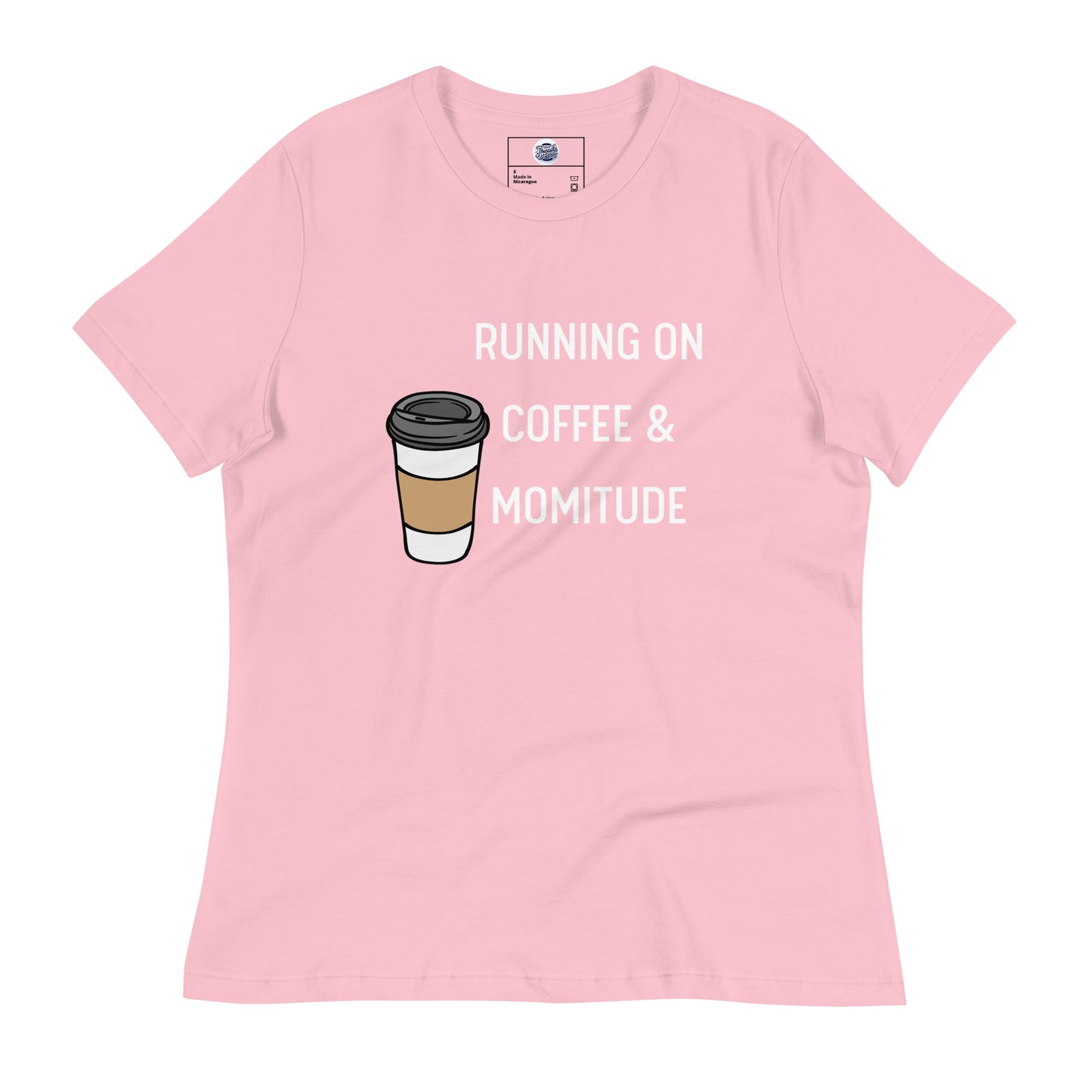 Caffeinated Momitude T-Shirt