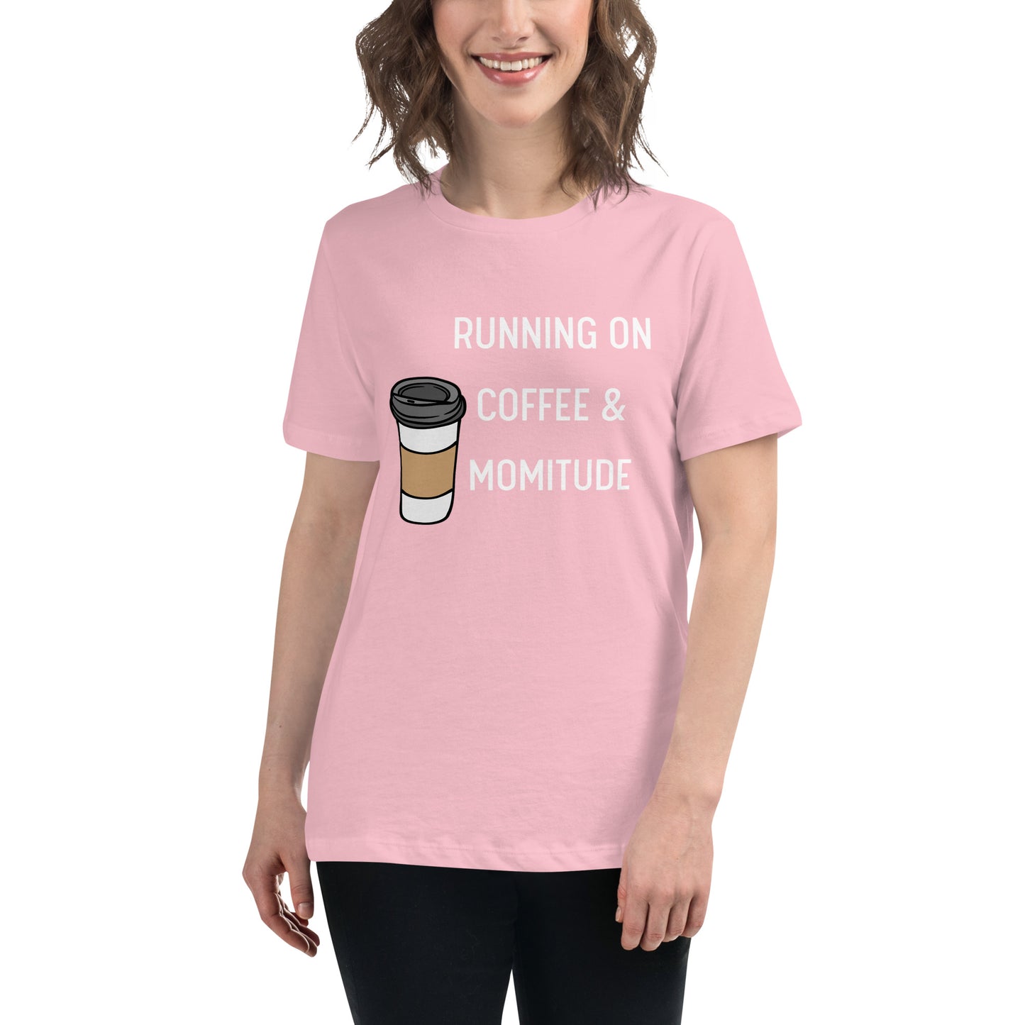 Caffeinated Momitude T-Shirt